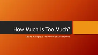 Managing a Season with Distance Runners: How Much is Too Much?