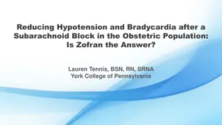 Managing Hemodynamic Changes After Subarachnoid Block in Obstetric Patients: Exploring Zofran's Potential