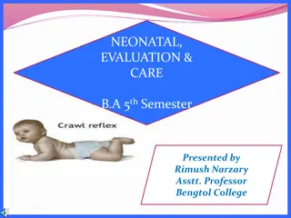 The Neonatal Period: Care and Evaluation