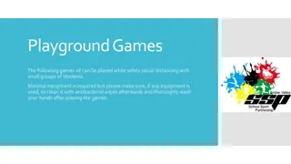 Fun and Safe Social Distancing Playground Games for Small Groups