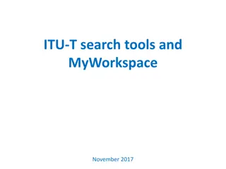 Enhancing ITU-T Search Tools and MyWorkspace Features - November 2017