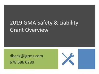 GMA Safety & Liability Grant Overview 2019