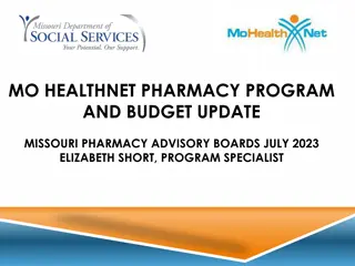 Missouri HealthNet Pharmacy Program and Budget Update Summary