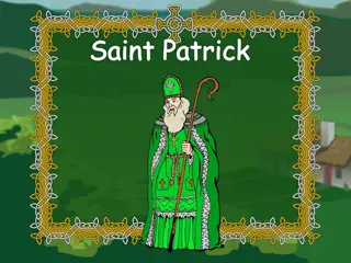 The Inspiring Story of Saint Patrick: From Captivity to Grace