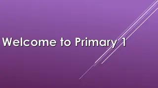 - Important Information for Primary 1 Parents