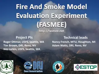 Fire and Smoke Modeling Evaluation Effort (FASMEE) Overview