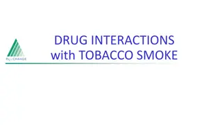 Interactions of Tobacco Smoke with Medications: Effects and Recommendations