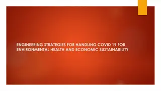 Engineering Strategies for Handling COVID-19: A Path to Sustainable Health and Economy