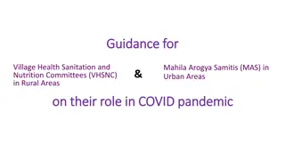 Role of VHSNC/MAS in Preventing Spread of COVID-19 in Rural and Urban Areas