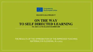 Study on Self-Directed Learning - Student Perception and Material Evaluation in Slovenia