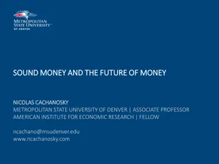 Sound Money and the Future of Money by Nicolas Cachanosky