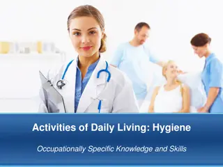 Daily Hygiene Activities and Skills for Healthcare Professionals