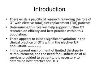 Role of Occupational Therapy in Elective Total Joint Replacement: A Literature Review