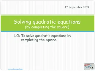 Solving Quadratic Equations by Completing the Square