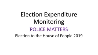 Election Expenditure Monitoring and Police Matters in House of People Election 2019