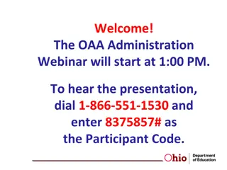 OAA Administration Webinar: Spring 2013 Overview