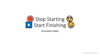 Boost Productivity with Stop.Starting.Start.Finishing Simulation