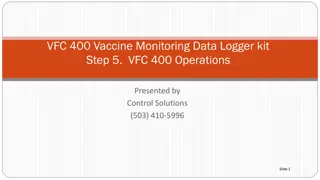 VFC-400 Vaccine Monitoring Data Logger Kit Operations Overview