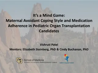 Understanding Maternal Avoidant Coping and Medication Adherence in Pediatric Organ Transplant Candidates