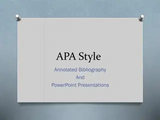 Mastering APA Style: Annotated Bibliographies & Presentations