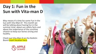 Fun in the Sun with Vita-Man D: Summer Sunshine Activities