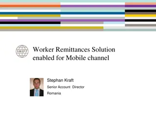 Swift Worker Remittance Solution for Mobile Financial Services