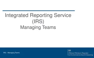 Efficient Team Management with Integrated Reporting Service (IRS)