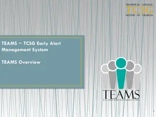 TEAMS Early Alert Management System Overview