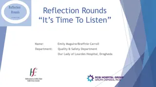 Enhancing Quality & Safety Through Reflection Rounds: A Case Study at Our Lady of Lourdes Hospital