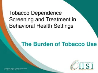 Addressing Tobacco Dependence in Behavioral Health Settings