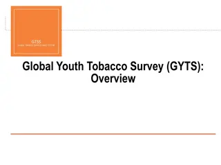 Global Youth Tobacco Survey (GYTS): Overview and Purpose