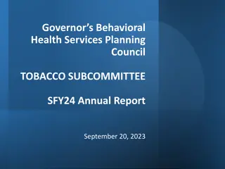 Governor's Behavioral Health Services Planning Council Tobacco Subcommittee Report