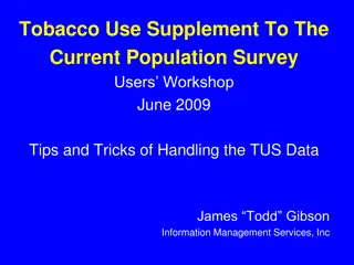 Tobacco Use Supplement in Current Population Survey Data Handling