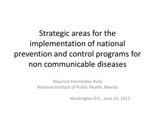 Implementing Strategic Areas for Non-Communicable Disease Prevention