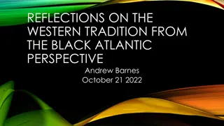 Black Atlantic Perspective: Critiques and Affirmations within the Western Tradition