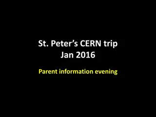 St. Peter's CERN Trip Jan 2016 Parent Information Evening Details