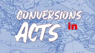 The Conversion of Cornelius and Peter: Acts 10