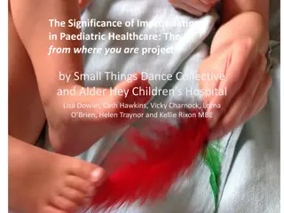 Improvisation in Paediatric Healthcare: Small Things Dance Collective at Alder Hey Children's Hospital