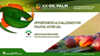 Opportunities and Challenges for Palm Oil in the USA: Insights from Malaysian Palm Oil Council CEO