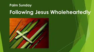 Following Jesus Wholeheartedly on Palm Sunday