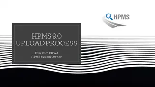 Overview of FHWA HPMS Upload and Update Process