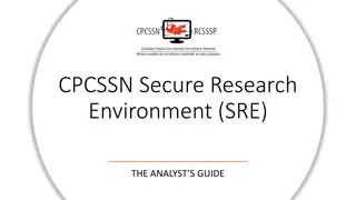 Accessing and Utilizing CPCSSN Secure Research Environment (SRE)