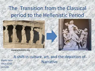 Transition from Classical to Hellenistic Period: Art and Narratives