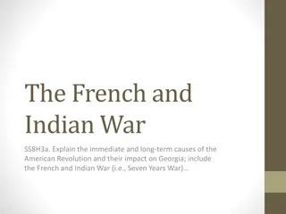 Causes and Impact of the French and Indian War on the American Revolution