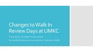 Reviewing Changes to Walk-In Review Days at UMKC