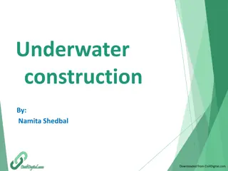 Techniques and Structures for Underwater Construction