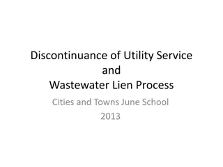 Discontinuance of Utility Service and Wastewater Lien Process in Cities and Towns (June School 2013)