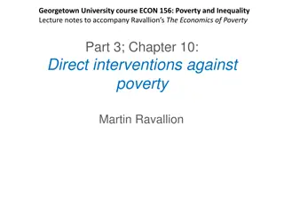 Poverty and Direct Interventions in Economics