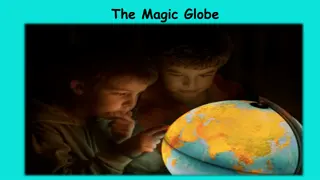 The Magical Adventures of Two Brothers and the Glowing Globe