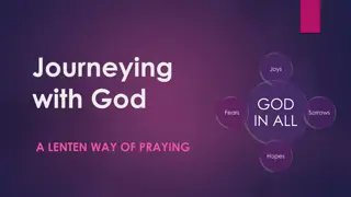 A Lenten Journey of Prayer: Finding God in Joys, Sorrows, and Hopes